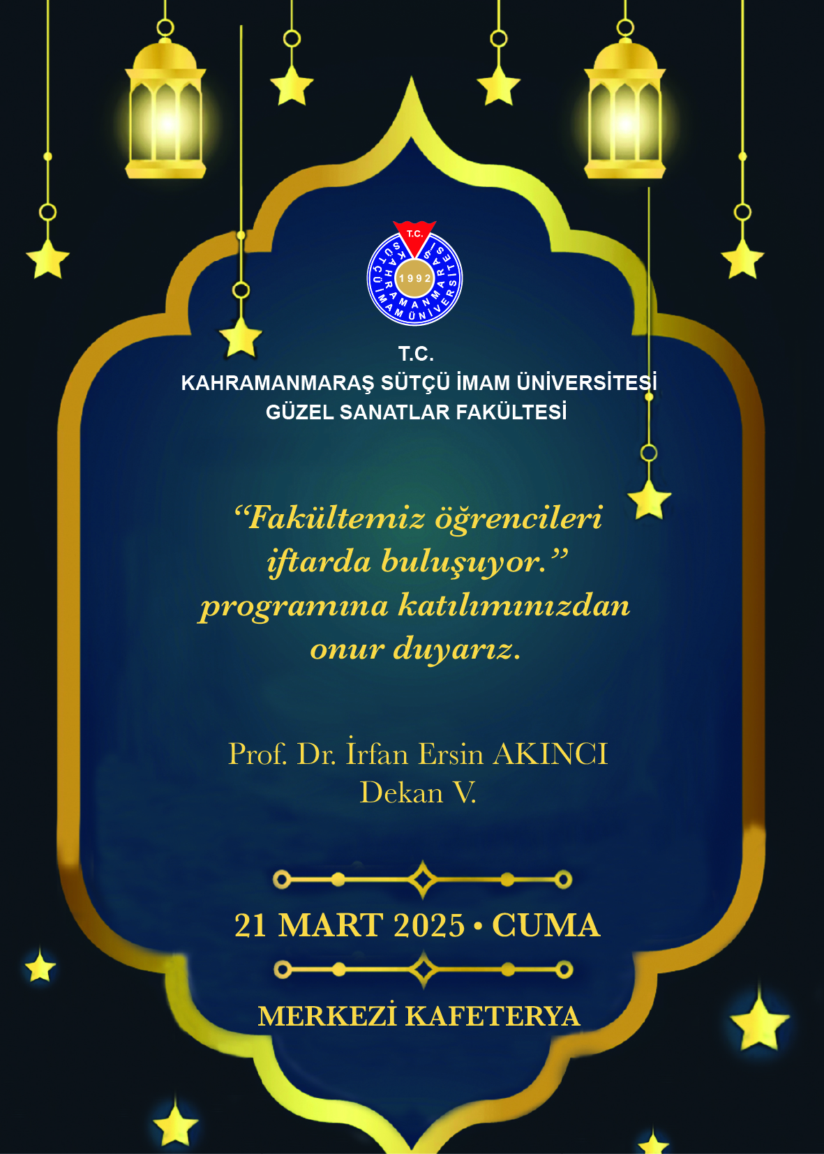 'FAKÜLTEMİZ ÖĞRENCİLERİ İFTARDA BULUŞUYOR.' PROGRAMI 