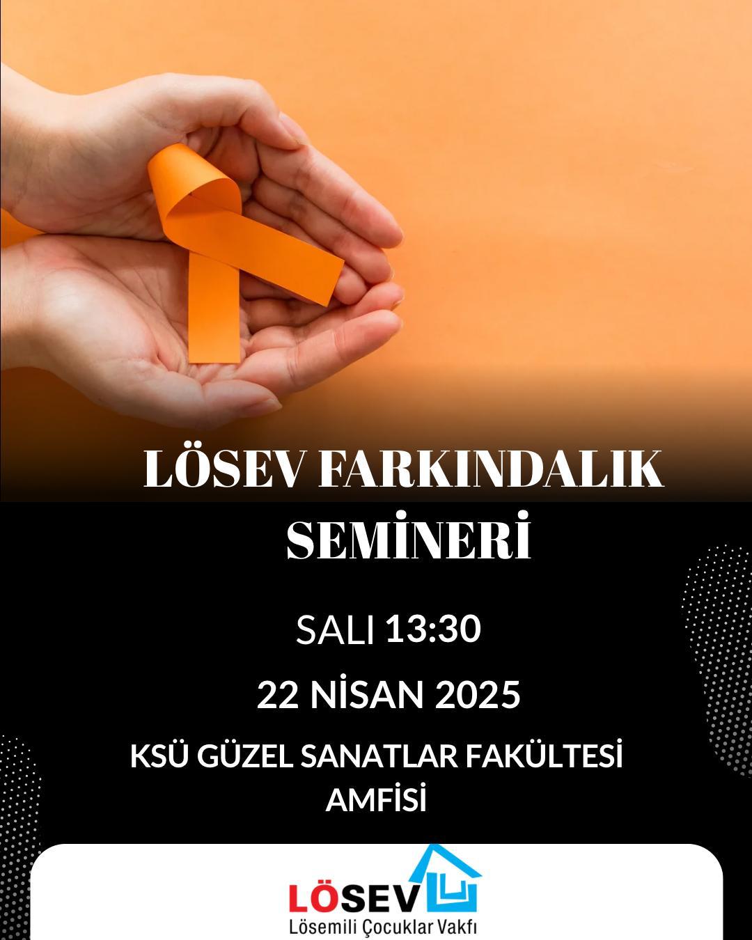 LÖSEV FARKINDALIK SEMİNERİ