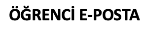 ÖĞRENCİ E-POSTA